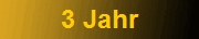 3 Jahr